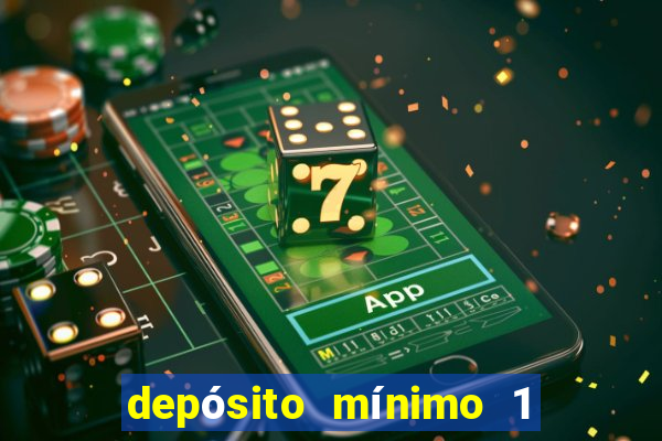depósito mínimo 1 real fortune tiger